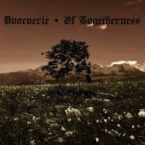 Dvoeverie - Of Togetherness
