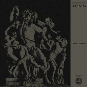 Serpentes - Desert Psalms