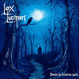 Lex Luciferi - Donde La Tristeza Yace