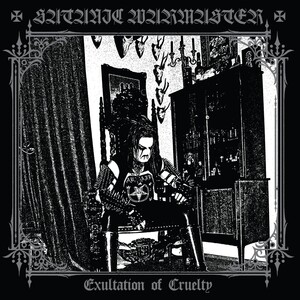 Satanic Warmaster - Exultation of Cruelty