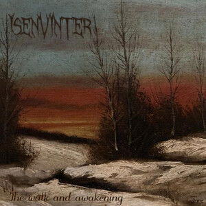 Isenvinter - The Walk and Awakening
