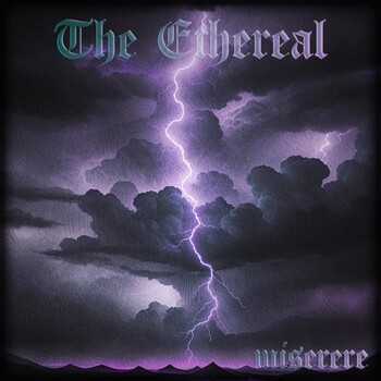 The Ethereal - Miserere